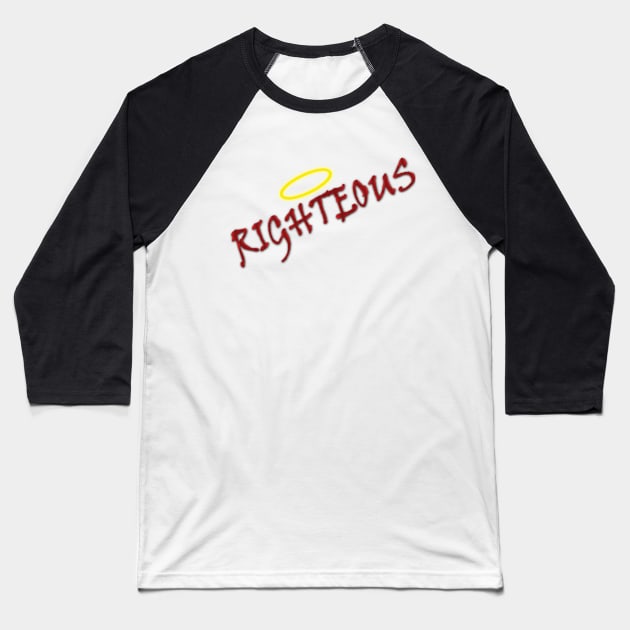 RIGHTEOUS Baseball T-Shirt by 7-ANCESTORS